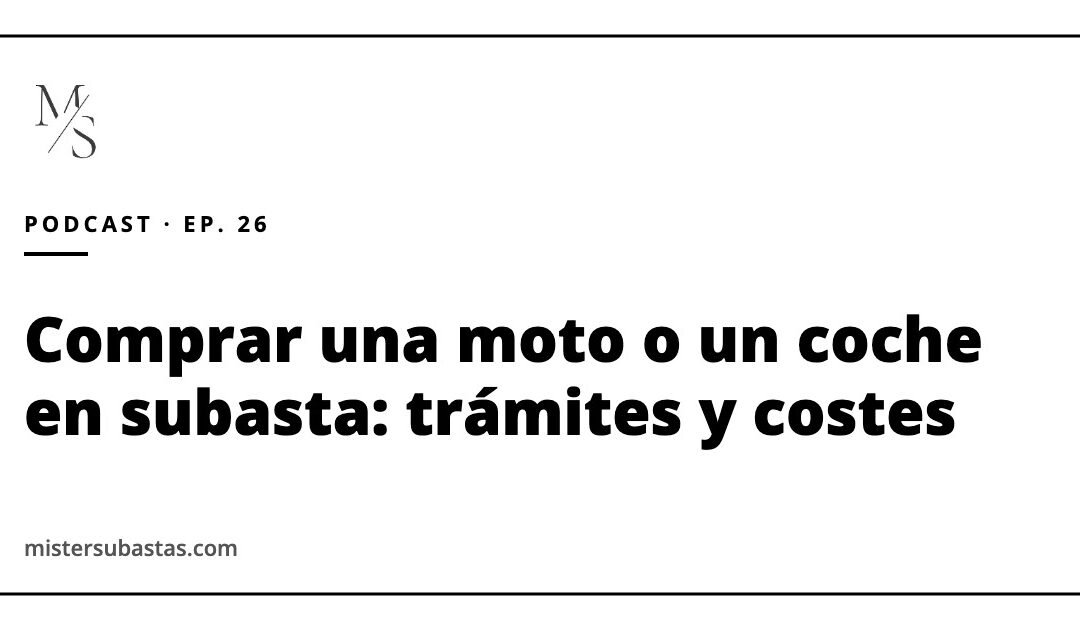 Cómo comprar una moto o un coche en subasta: trámites, DGT y costes (y por qué no cancelar un lanzamiento por promesas)