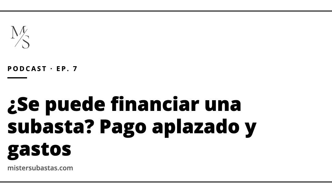 ¿Se puede financiar una subasta? Pago aplazado, vehículos y por qué algunas subastas se pagan tan caras